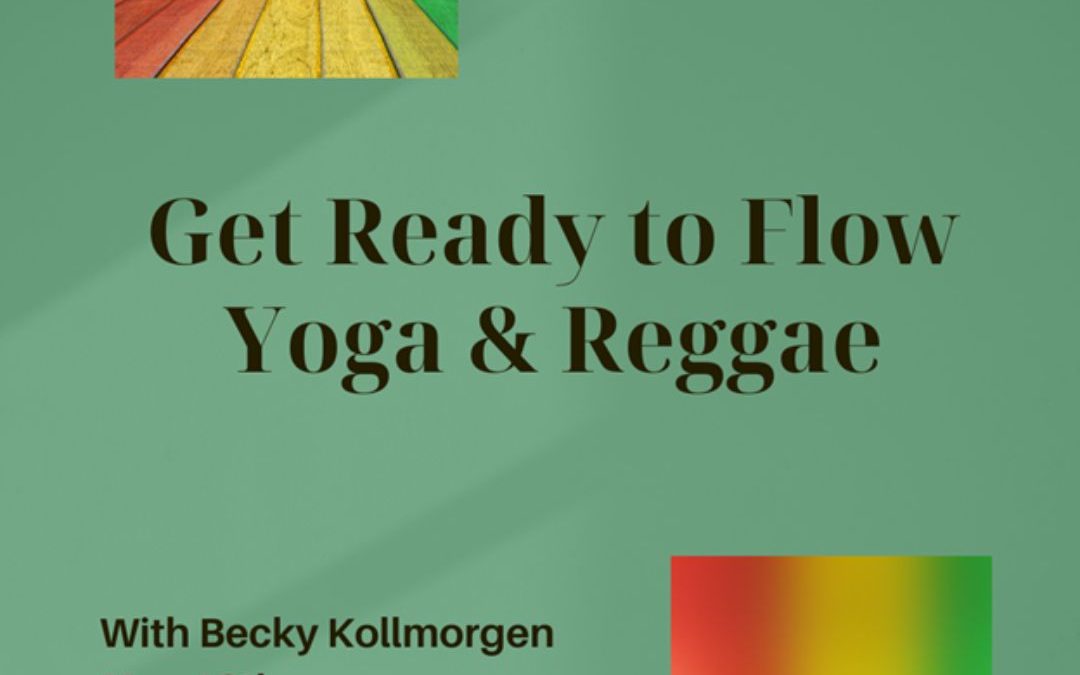 Get Ready to Flow: Yoga & Reggae
