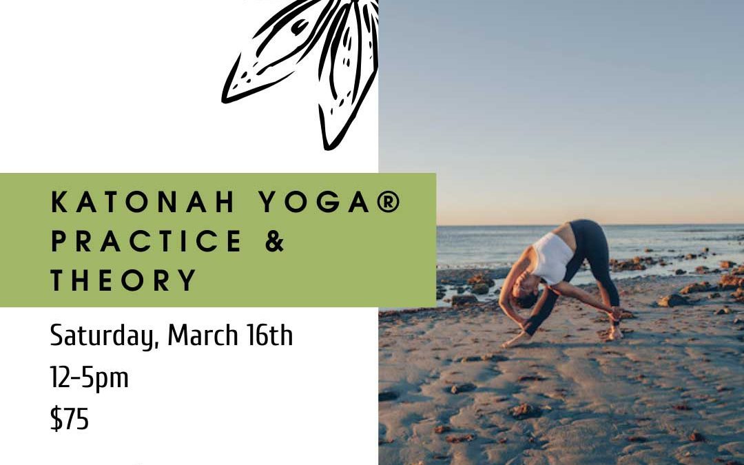 Katonah Yoga® Extended Practice and Theory