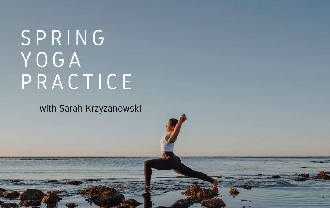 Spring Yoga Practice with Sarah Krzyzanowski at Prasada Yoga Studio in NH